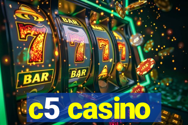 c5 casino